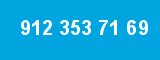 912 353 71 69